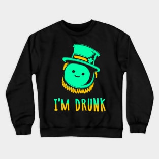 I'm drunk Crewneck Sweatshirt